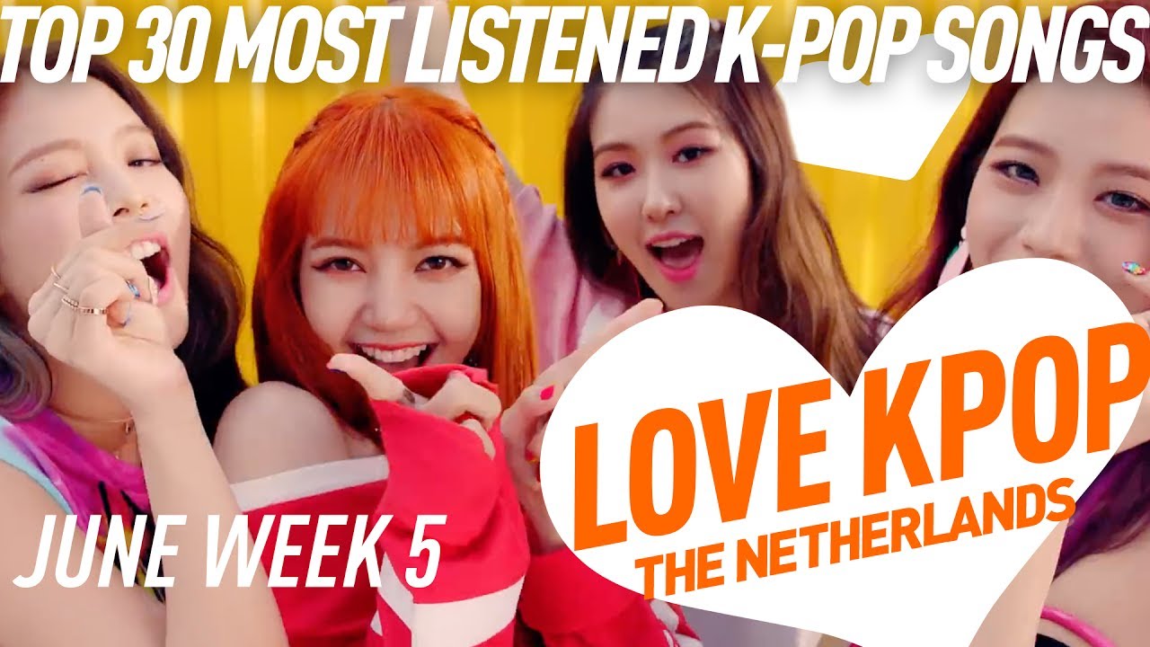 [TOP 30] Most Listened K-Pop Songs - June week 5 - YouTube