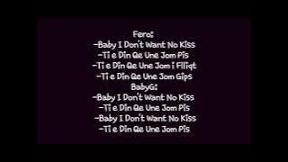 Fero Ft BabyG - No Kiss (LyricVideo)