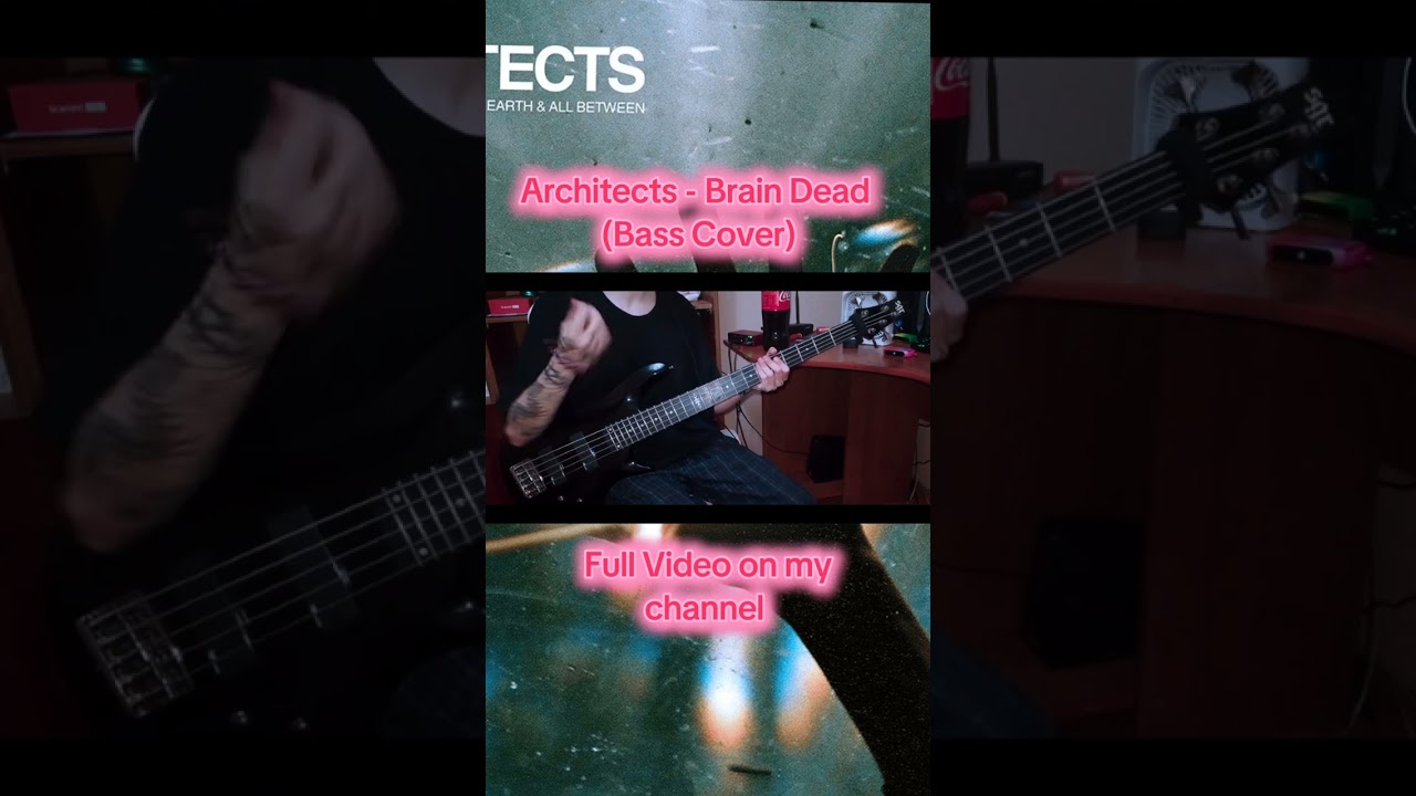 Architects - Brain Dead (Bass cover) 