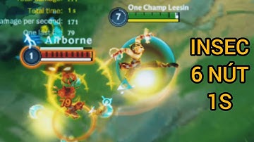 Lee Sin LMHT Tốc Chiến: Insec 6 nút 1s (Insec Slow Motion) Phần 1