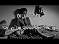 BILLY JOEL - Only The Good Die Young (Lyric Video)