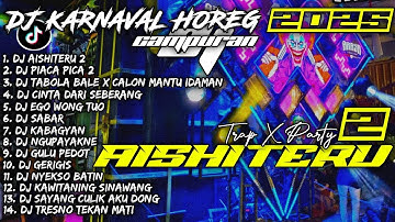 DJ TIKTOK TERBARU 2025 CAMPURAN | DJ PICA PICA 2🎵EGO WONG TUO🎵SABAR - SOUNDRENALINE KARNAVAL HOREG