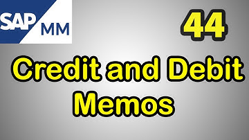 44- SAP MM Free Course: Credit and Debit Memos In SAP MM
