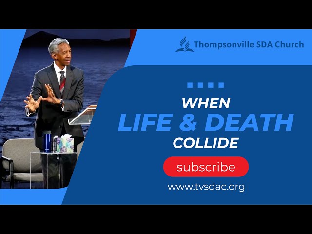 20240504 | When Life and Death Collide | Pastor John Lomacang class=