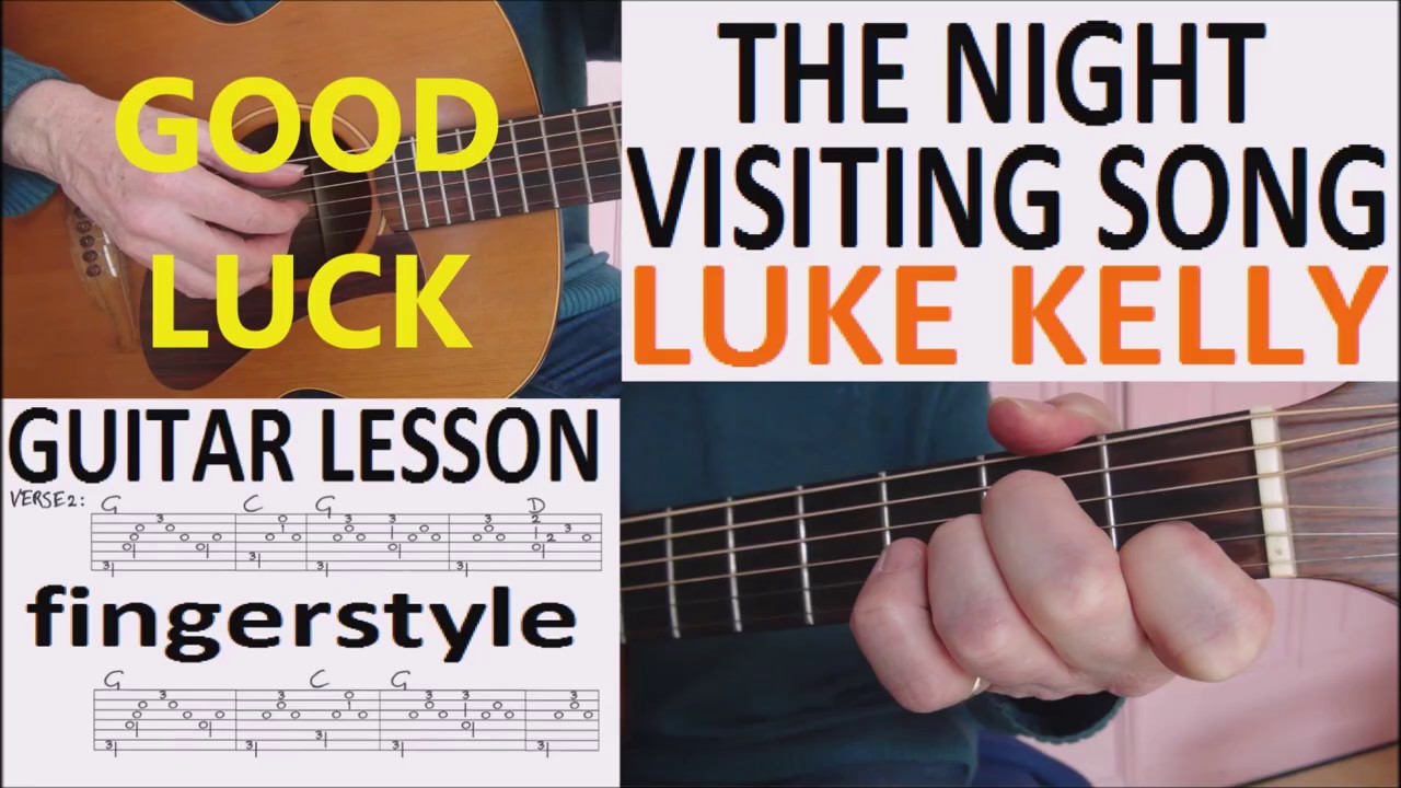 THE NIGHT VISITING SONG LUKE KELLY fingerstyle GUITAR LESSON YouTube