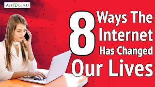 HOW INTERNET CAN CHANGE YOUR LIFE? | HOW DOES THE INTERNET AFFECT OUR LIFE? - ASKIGURU HOW INTERNET CAN CHANGE YOUR LIFE? | HOW DOES THE INTERNET AFFECT OUR LIFE? - ASKIGURU