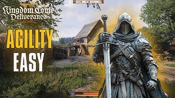 Kingdom Come Deliverance 2 How To Increase Agility Max Level FAST And EASY Ultimate Guide!