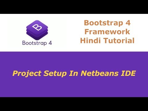 Bootstrap 4 Framework Tutorial - 3 - Project Setup In Netbeans IDE - Hindi