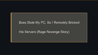 Boss Stole My PC, So I Remotely Bricked His Servers (Rage Revenge Story) screenshot 4