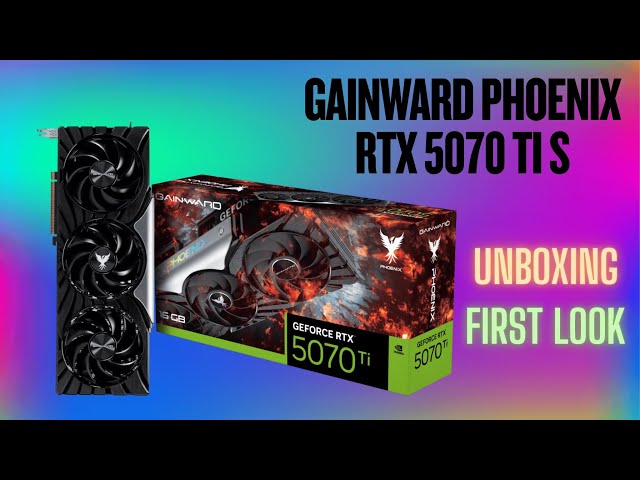 Gainward Phoenix RTX 5070 Ti S Unboxing & First Look | Ultimate
