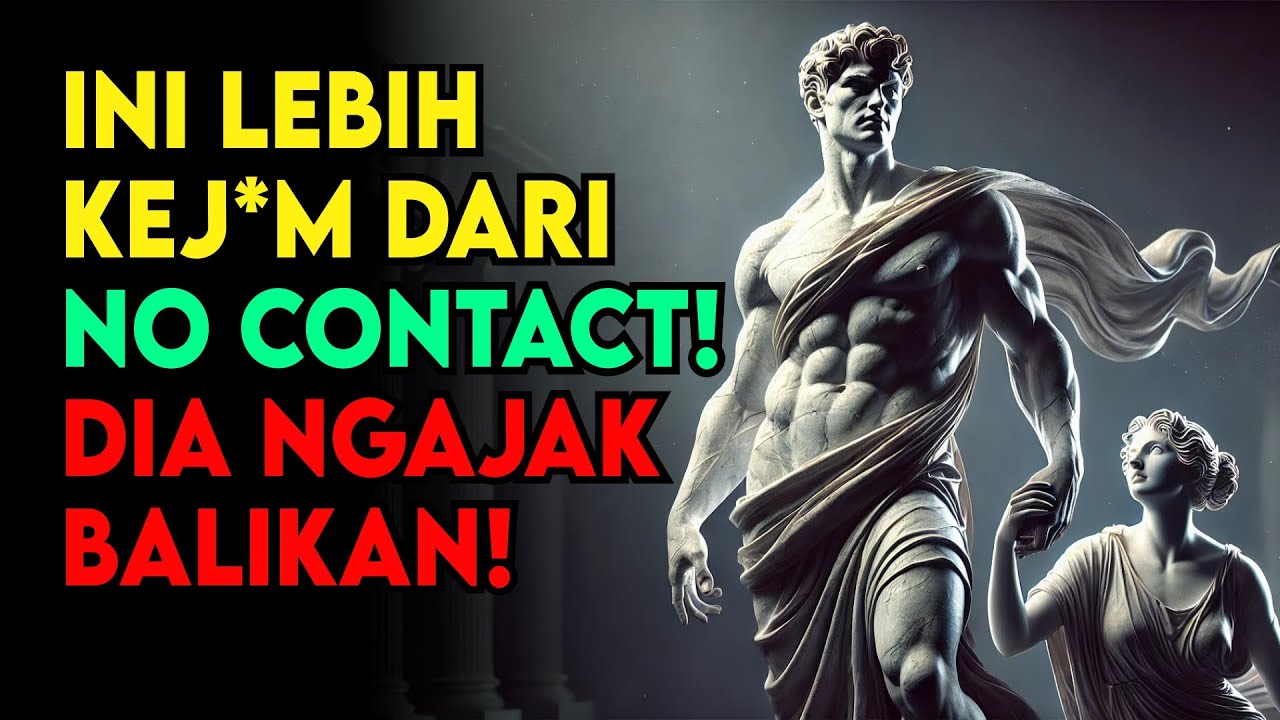 CARA LEBIH MEMATIKAN dari Aturan TANPA KONTAK yang BIKIN DIA GILA | Stoikisme