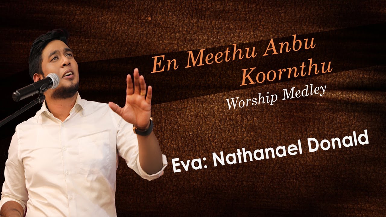 En Meethu Anbu Koornthu  Jebathotta Jeyageethangal Vol 38  Eva Nathanael Donald FrSJ Berchmans