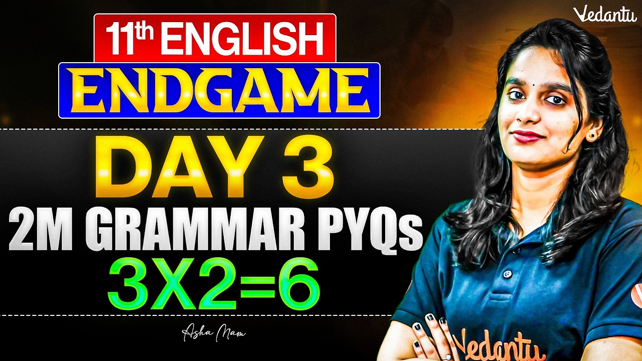 11th English | 2 Mark Grammar PYQs | 3 × 2 = 6 | ENDGAME | Asha Ma'am