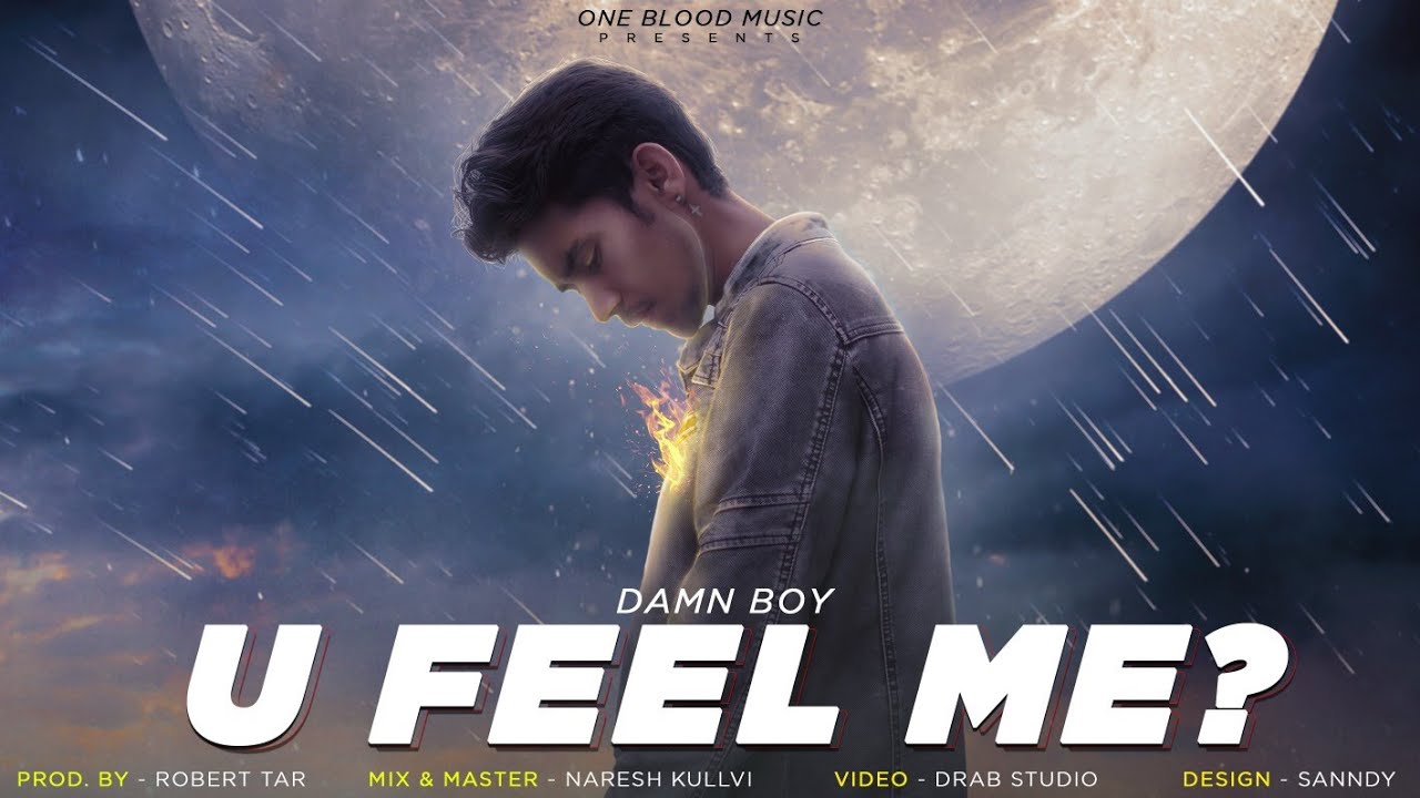 Damn Boy - u feel me ? | 2020 
