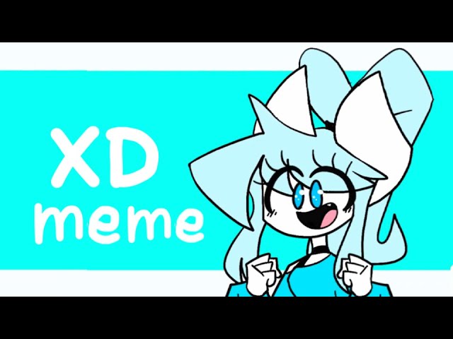 XD, animation meme