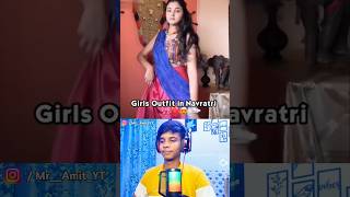 Girls outfit in navratri || #garba #girlsvsboys #comedy #reaction #shorts