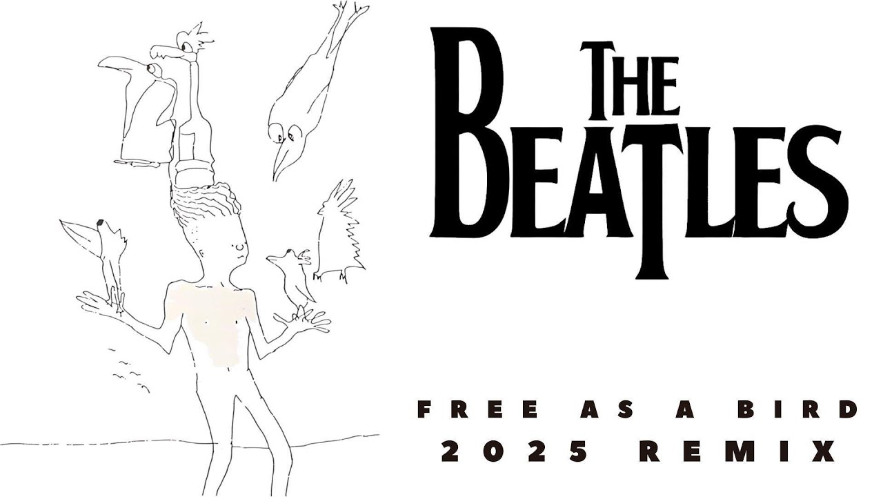 The Beatles - Free As A Bird (2025 Danlaw Remix) - YouTube