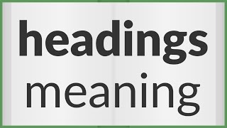 Headings | meaning of Headings