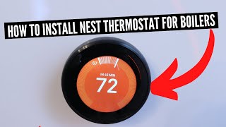 How To Install Nest Thermostat For Boiler System
