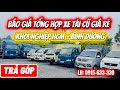 BÁO GIÁ TỔNG HỢP XE TẢI CŨ GIÁ RẺ - KHỞI NGHIỆP HCM - BÌNH DƯƠNG NGÀY 06/11/2025