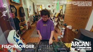 FISCHMONGER | ARCAN RADIO by Paradise