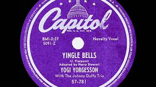 Video thumbnail of "1949 HITS ARCHIVE: Yingle Bells - Yogi Yorgesson"