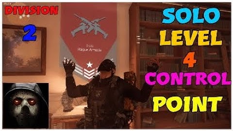 Division 2 / Solo Level 4 Control Point