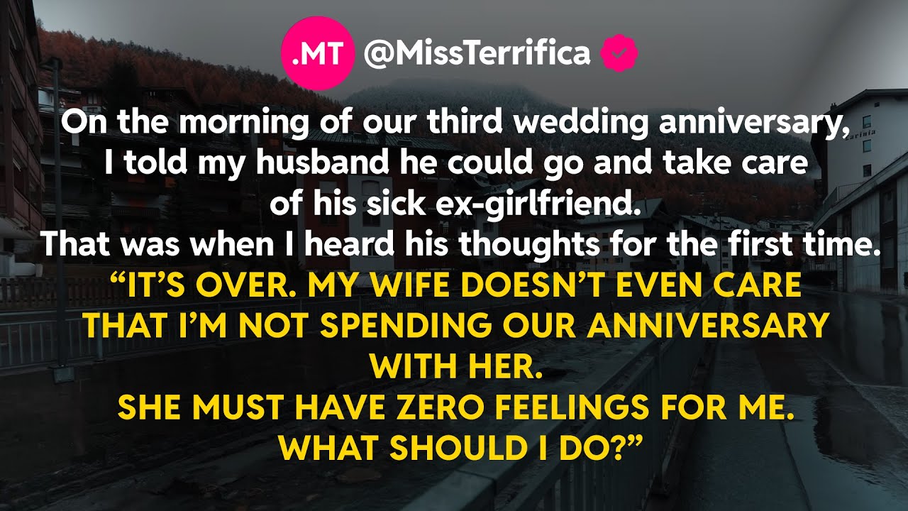 On the morning of our third wedding anniversary, I told my husband he could go and take care...