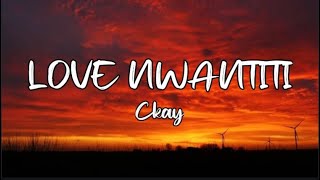 CKay - Love Nwanititi (Lyrics)