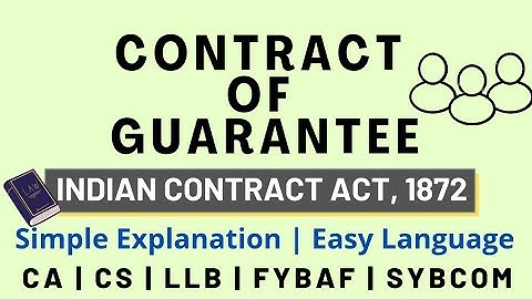 Law of Guarantee | Indian Contract Act | Simple Explanation