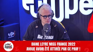 Diane Leyre Miss France 2022 avoue avoir été attirée par ce prof ! - Le Morning Sans Filtre