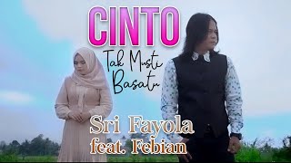 Sri Fayola feat. Febian - Cinto Tak Musti Basatu