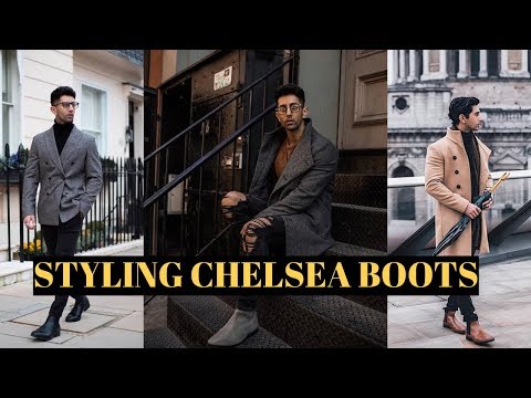 HOW TO WEAR CHELSEA BOOTS | MENS FASHION | BOOTS FOR MEN HOW TO WEAR CHELSEA BOOTS | MENS FASHION | BOOTS FOR MEN