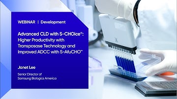 [Webinar] Advanced CLD with S-CHOice®: Higher Productivity with Transposase and ADCC with S-AfuCHO™