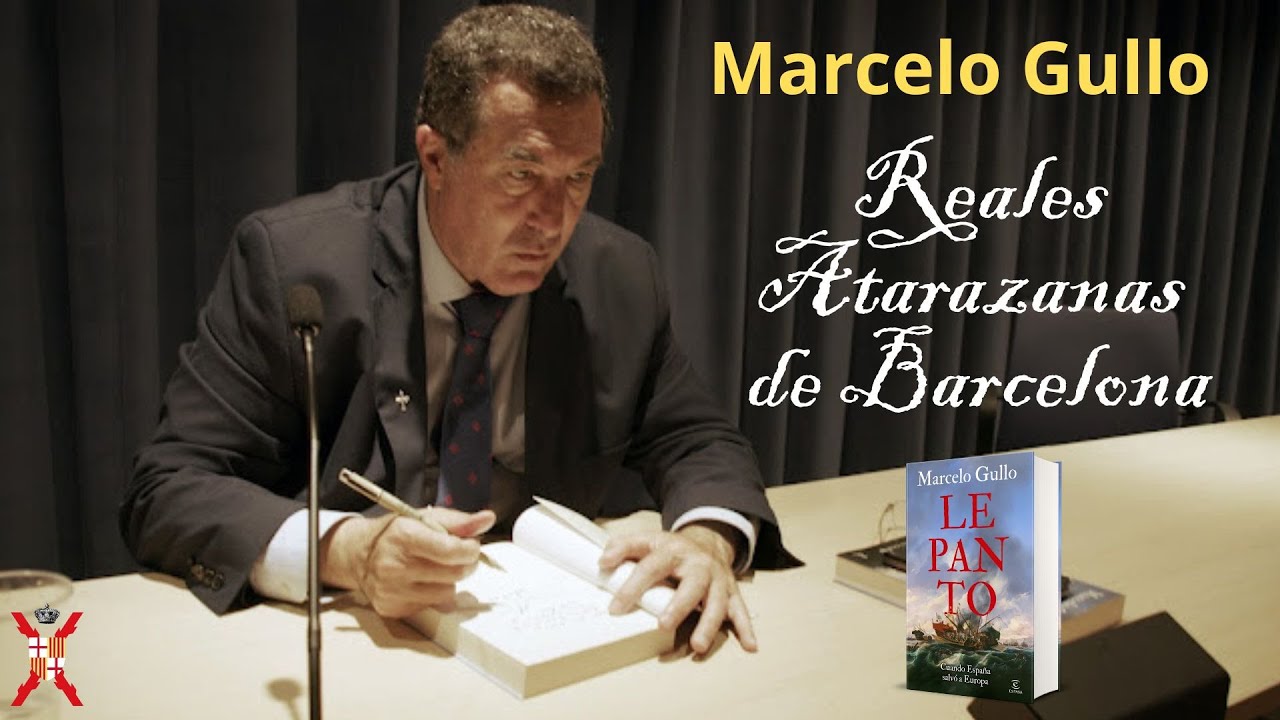Marcelo Gullo, en Reales Atarazanas de Barcelona: LEPANTO, CUANDO ESPAÑA SALVÓ A EUROPA - 18/10/25