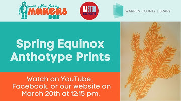 NJ Makers Day: Spring Equinox Anthotype Prints