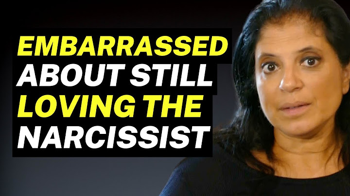 I'm embarrassed I STILL LOVE the narcissist