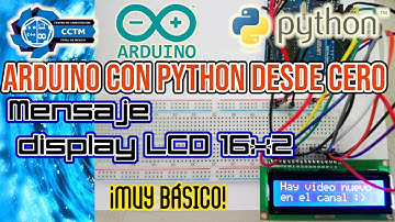 📟 +🐍 ¿Cómo enviar un mensaje a una pantalla LCD 16x2? |Serial | Arduino con Python | ¡Muy básico!
