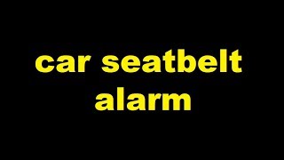 car seatbelt alarm Sound Effect