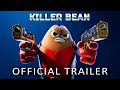 Killer bean  2024  official trailer