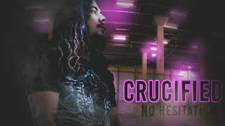 CRUCIFIED - NO HESITATION (The 5th Plague track 1)