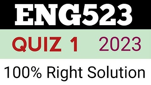 ENG523 quiz 1 2023|| eng523 quiz 1 solution ||eng523 quiz 1 100% right solution||#eng523 #2023