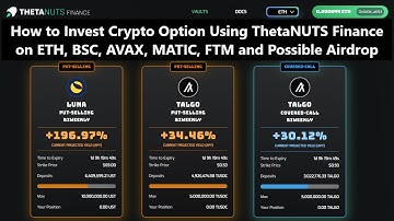 How to Invest in Crypto Options on ThetaNUTS Finance on ETH, BSC, AVAX, MATIC, FTM, AURORA, CRO