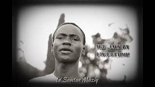 YEGO - Unknown Language Remix | Lé Santae Muziq 