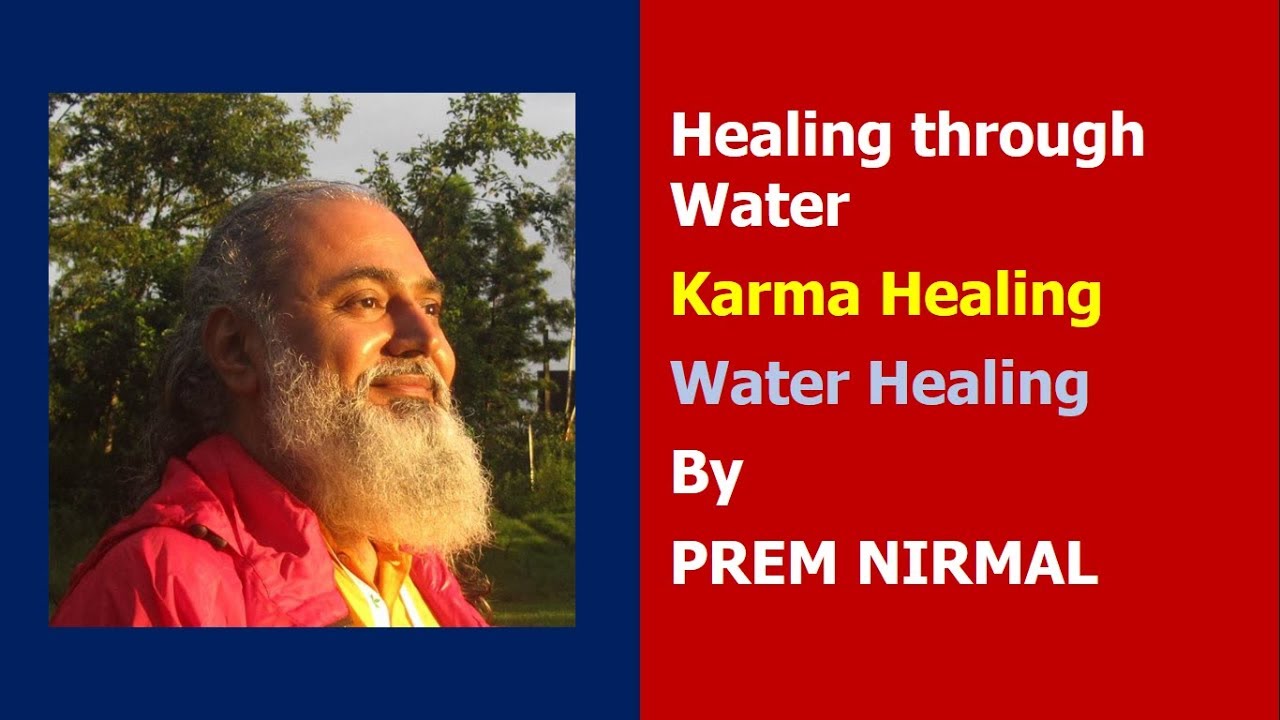 Healing Through Water Karma Healing Water Healing Youtube