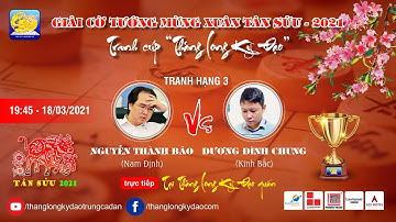 Nguyễn Thành Bảo ( Nam Định ) vs Dương Đình Chung ( Bắc Ninh )  | Tranh 3-4