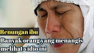 VIRAL!! RENUNGAN IBU PALING SEDIH BIKIN NANGIS