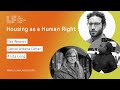 HOUSING AS A HUMAN RIGHT