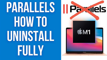 How To Uninstall Parallels Fully (macOS M1 Mac)