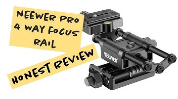 Review of the Neewer 4 Way Pro Slider Focus Rail for Macro Photography